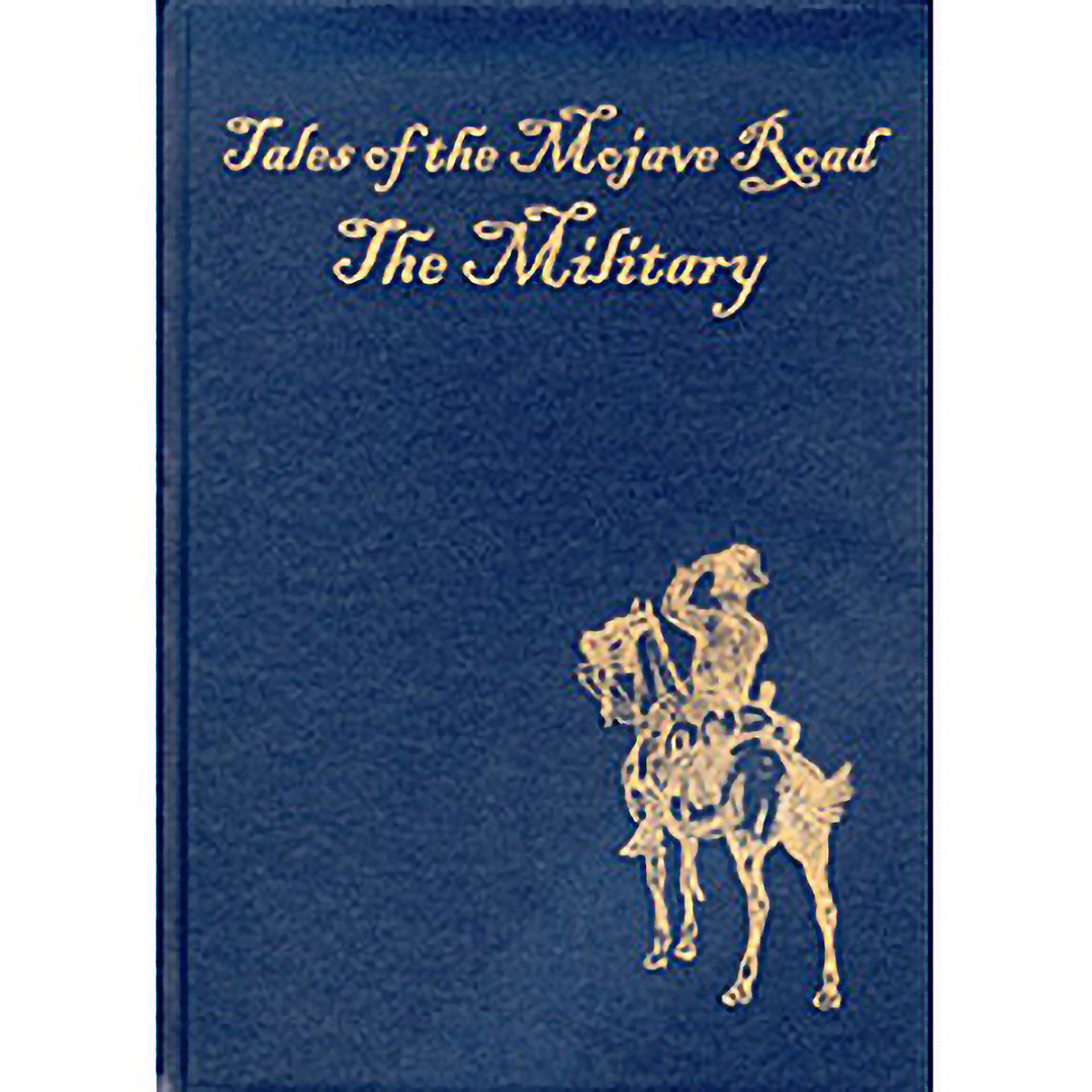 Tales of the Mojave Road: The Military